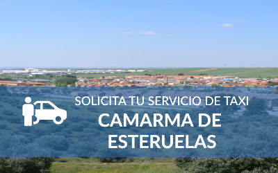 Solicita tu Taxi en Camarma de Esteruelas