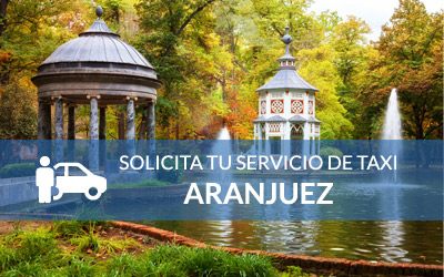 Solicita tu Taxi en Aranjuez Madrid