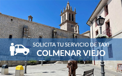 Solicita tu Taxi en Colmenar Viejo Madrid